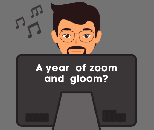 A year of zoom and gloom